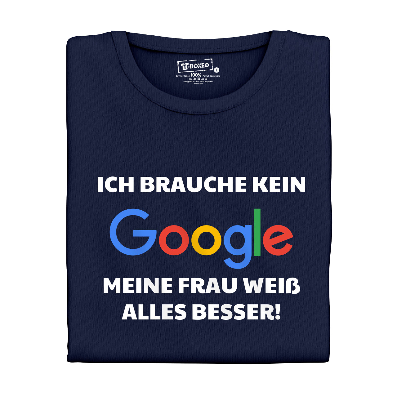 Pánské tričko s potiskem "Nepotřebuji google" DE